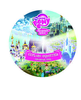 My Little Pony - Friendship Is Magic / Explore Equestria - New Vinyl Record 2016 Legacy RSD Black Friday Picture Disc, LTD to 2000! - Soundtrack / Childrens