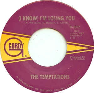 The Temptations - (I Know) I'm Losing You / I Couldn't Cry If I Wanted To - VG 7" Single 45RPM 1966 Gordy USA - Funk / Soul