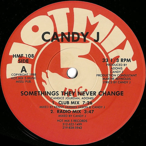 Candy J ‎– Somethings They Never Change - VG+ 12" Single Record 1988 Hot Mix 5 USA Vinyl - Chicago House