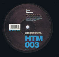 Oscar - Fever (Paul Woolford Mixes) - New 12" Single Record 2005 Hip Therapy Music Vinyl - Chicago House / Deep House - Shuga Records