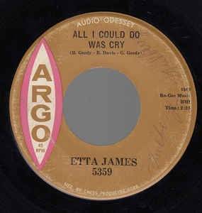 Etta James ‎– All I Could Do Was Cry / Girl Of My Dreams - VG- 7" Single 45RPM 1960 Argo USA - Funk / Soul