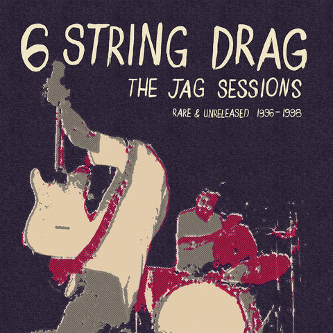 6 String Drag - The Jag Sessions (Rare & Unreleased 1996-1998) - New Lp 2019 Schoolkids RSD Limited Release on Red Vinyl - Alt-Country / Country Rock