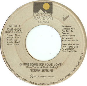 Norma Jenkins - Gimme Some (Of Your Love) / It's All Over Now Mint- - 7" Single 45RPM 1975 Desert Moon USA - Funk/Soul