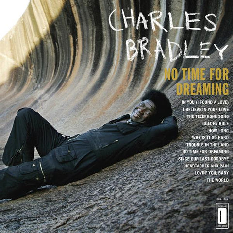 Charles Bradley Featuring The Menahan Street Band ‎– No Time For Dreaming (2011) - New LP Record  2022 Daptone Black Vinyl & Download - Soul
