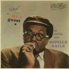 Rozelle Gayle ‎- Like, Be My Guest. An Evening With Rozelle Gayle - VG Mono USA - Jazz / Chicago Blues