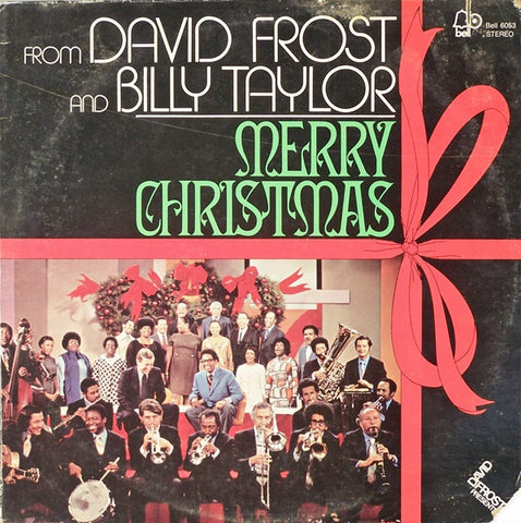 David Frost, Billy Taylor ‎– From David Frost And Billy Taylor - Merry Christmas MINT- 1970 Bell Records Stereo LP - Holiday / Funk