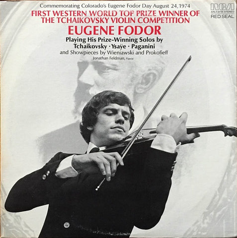 Eugene Fodor ‎– First Western World Top Prize Winner Of The Tchaikovsky Violin Competition Eugene Fodor MINT- 1974 RCA Red Seal Stereo Pressing - Classical