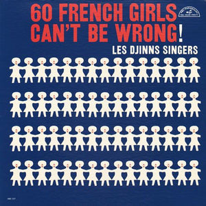 Les Djinns Singers ‎– 60 French Girls Can't Be Wrong! - VG+ LP Record 1960 ABC-Paramount USA Mono Vinyl - Pop / World