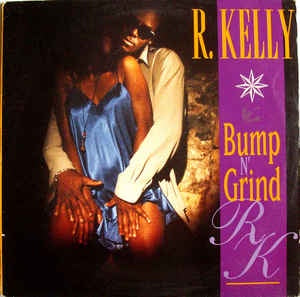 R. Kelly ‎– Bump N' Grind - VG+ 12" Single Record 1994 Jive USA Vinyl - RnB / Hip Hop