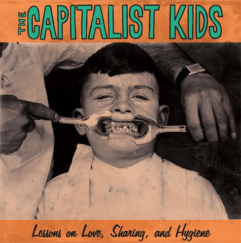 The Capitalist Kids ‎– Lessons On Love, Sharing, And Hygiene - New Vinyl Record 2012 Toxic Pop Records Pressing with Download - Austin, TX Pop Punk