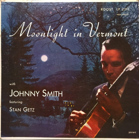 Johnny Smith Quintet Featuring Stan Getz ‎- Moonlight In Vermont - VG LP Record 1957 Roost USA Mono Vinyl - Jazz