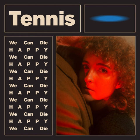 Tennis ‎– We Can Die Happy - New EP Record 2017 Mutually Detrimental Vinyl - Indie Pop
