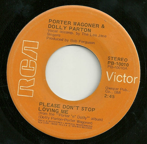 Porter Wagoner & Dolly Parton ‎– Please Don't Stop Loving Me / Sounds Of Nature VG+ 7" Single 45 rpm 1974 RCA Victor USA - Country