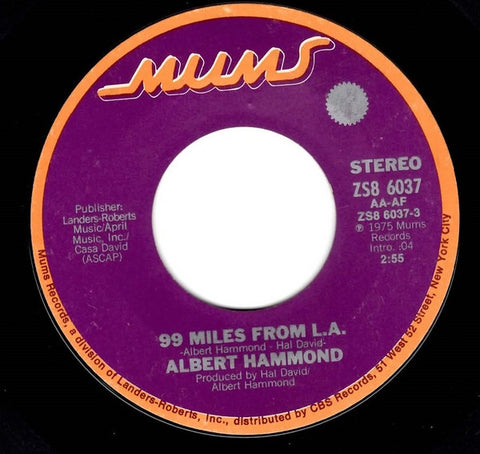 Albert Hammond ‎– 99 Miles From L.A. / Rivers Are for Boats - VG 45rpm 1975 USA Mums Records - Rock / Soft Rock