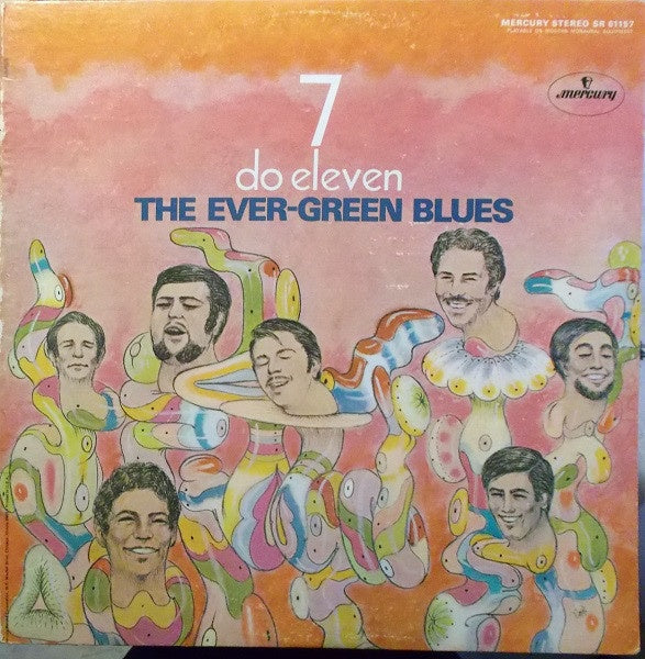 The Ever-Green Blues ‎– 7 Do Eleven - New Lp Record 1968 Mercury USA Original Vinyl - Psychedelic Rock