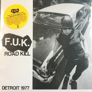 F.U.K. ‎– Road Kill / I Got A Head - New 7" Vinyl 2018 HoZac Record 'Archival' Series 1st Press (Limited to 500) with Download - Punk