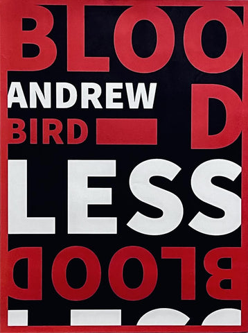 Andrew Bird - Bloodless - 18" x 24" Screenprint poster p0396-1
