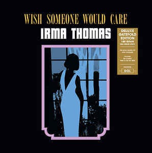 Irma Thomas - Wish Someone Would Care (1964) - New Lp Record 2013 DOL Europe Import 180 gram Vinyl - Soul - Shuga Records