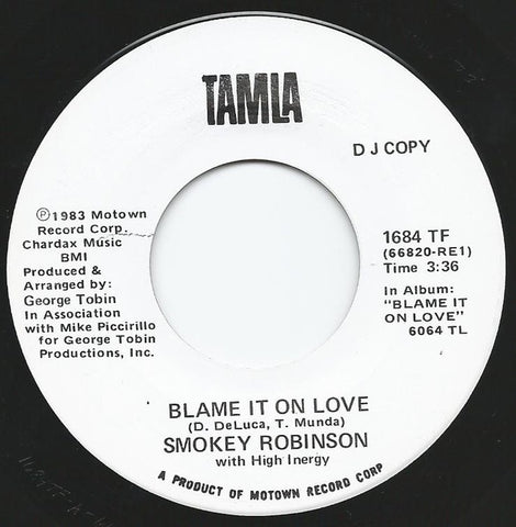 Smokey Robinson With High Inergy ‎– Blame It On Love VG 7" Single 45 rpm 1983 Tamla DJ Promo USA - R&B / Soul
