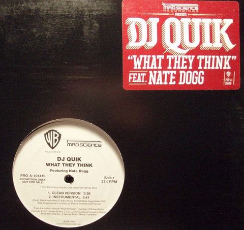 DJ Quik ‎– What They Think - Mint- 12" Single Promo 2003 USA - Hip Hop