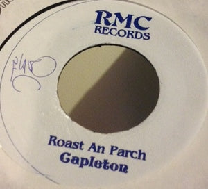 Capleton ‎– Roast An Parch - VG 45rpm Jamaica RMC Records - Reggae