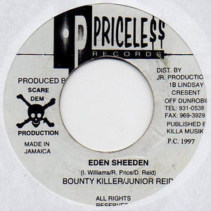 Bounty Killer / Junior Reid ‎– Eden Sheeden - VG 45rpm 1997 Jamaica Priceless Records - Reggae / Dancehall