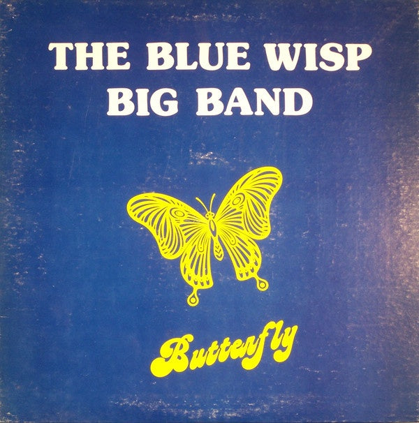 The Blue Wisp Big Band ‎– Butterfly - VG+ Lp Record 1982 USA Original Vinyl - Jazz / Big Band / Private Press