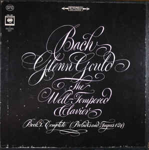 Glenn Gould  Bach The Well-Tempered Clavier, Book I Complete (Preludes And Fugues 1-24) - VG+ 3 Lp Set 1971 Stereo USA - Classical