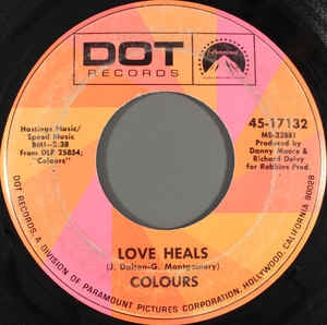 Colours - Love Heals / Bad Day At Black Rock, Baby - VG+ 7" Single 45RPM 1968 Dot Records USA - Rock / Pop