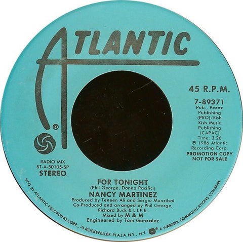 Nancy Martinez ‎– For Tonight - Mint- 7" Single 45 Record 1986 PROMO USA - House / Electro