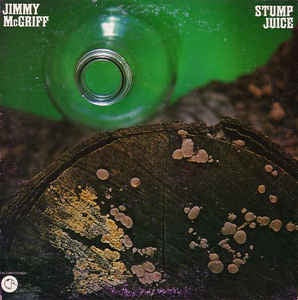 Jimmy McGriff ‎– Stump Juice - VG+ LP Record 1975 Groove Merchant USA Vinyl - Jazz / Jazz-Funk / Soul-Jazz