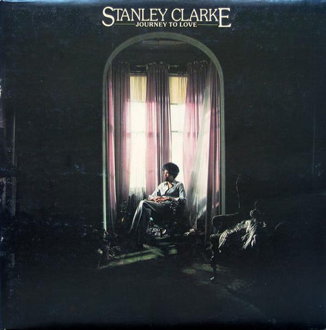 Stanley Clarke ‎– Journey To Love - VG+ LP Record 1975 USA Vinyl - Jazz / Fusion