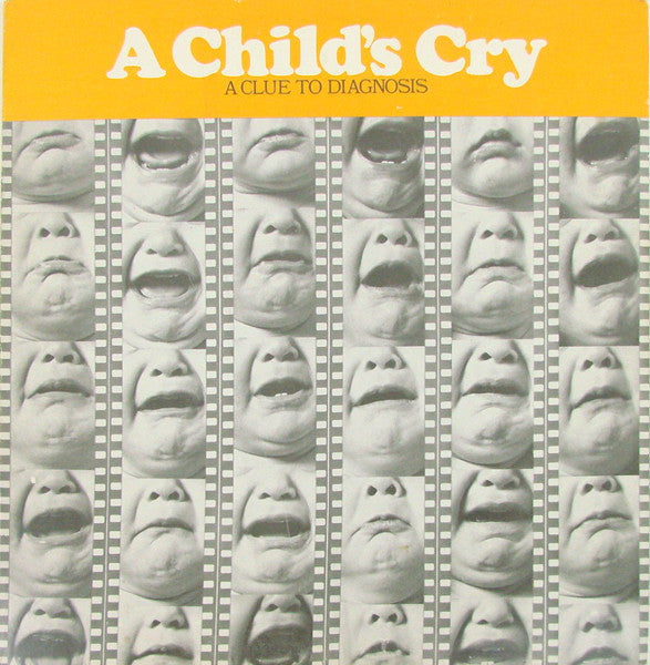 Eugene G. Weinberg - A Child's Cry: A Clue To Diagnosis - VG+ 1971 Mono USA - Spoken Word/Education