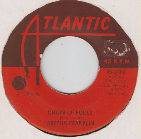 Aretha Franklin ‎– Chain Of Fools / Prove It - VG 45rpm 1967 USA - Soul