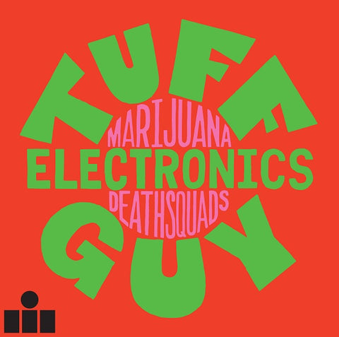 Marijuana Deathsquads – Tuff Guy Electronics - New LP Record 2018 Pioneer Works Vinyl - Electronic / Noise / Abstract