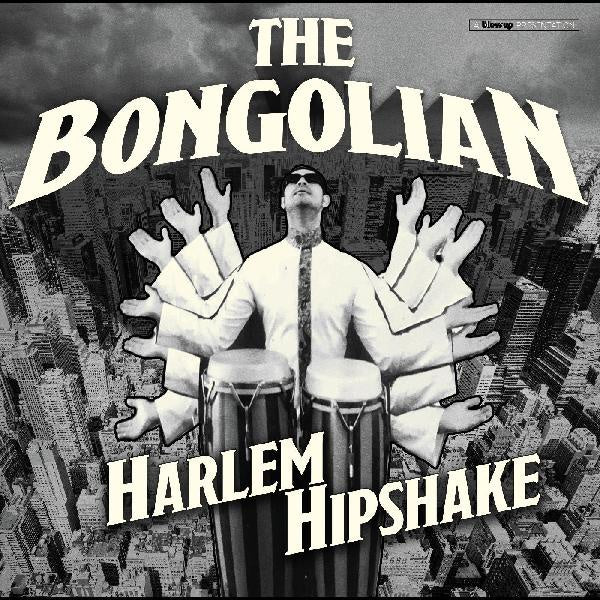 The Bongolian - Harlem Hipshake - Mint- LP Record 2021 Blow Up UK 180 gram Vinyl & Download - Funk / Disco / Soul / Mod / Latin - Shuga Records