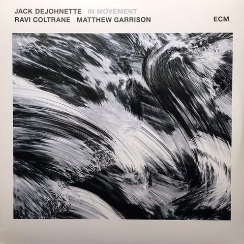 Jack DeJohnette, Ravi Coltrane, Matthew Garrison ‎– In Movement - New 2 LP Record 2016 ECM Europe 180 gram Vinyl - Contemporary Jazz / Free Jazz