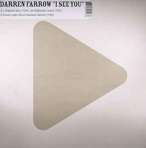 Darren Farrow ‎– I See You - Mint 12" Single Record 2005 France Most Vinyl - Electro / Tech House