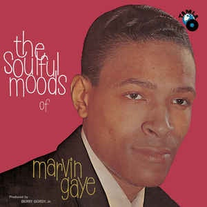 Marvin Gaye ‎– The Soulful Moods Of Marvin Gaye - New Vinyl LP 2015 180g Reissue - Funk/Soul