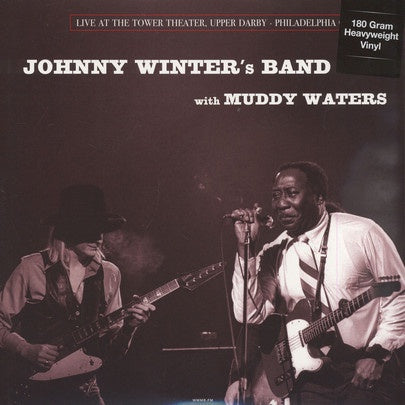 Johnny Winter's Band With Muddy Waters ‎– Live At The Tower Theater, Upper Darby - Philadelphia (1977) - New Vinyl 2016 DOL 180Gram EU Reissue - Blues