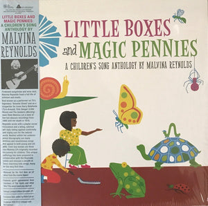 Malvina Reynolds - Little Boxes and Magic Pennies: An Anthology Of Children's Songs (1960-1977) - New Vinyl Record 2017 Iron Mountain Record Store Day Exclusive Gatefold Pressing, Limited to 500 (Colored and Black Vinyl Randomly Inserted) - Childrens