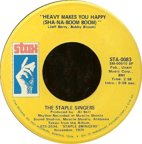 The Staple Singers ‎– Heavy Makes You Happy (Sha-Na-Boom Boom) / Love Is Plentiful - VG+ 45rpm 1970 USA - Soul