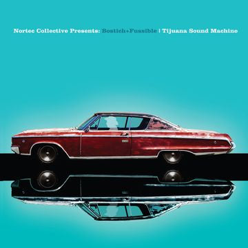 Nortec Collective Presents Bostich + Fussible ‎– Tijuana Sound Machine - New LP Record 2018 Nacional Mexico Vinyl - Latin / Electronic