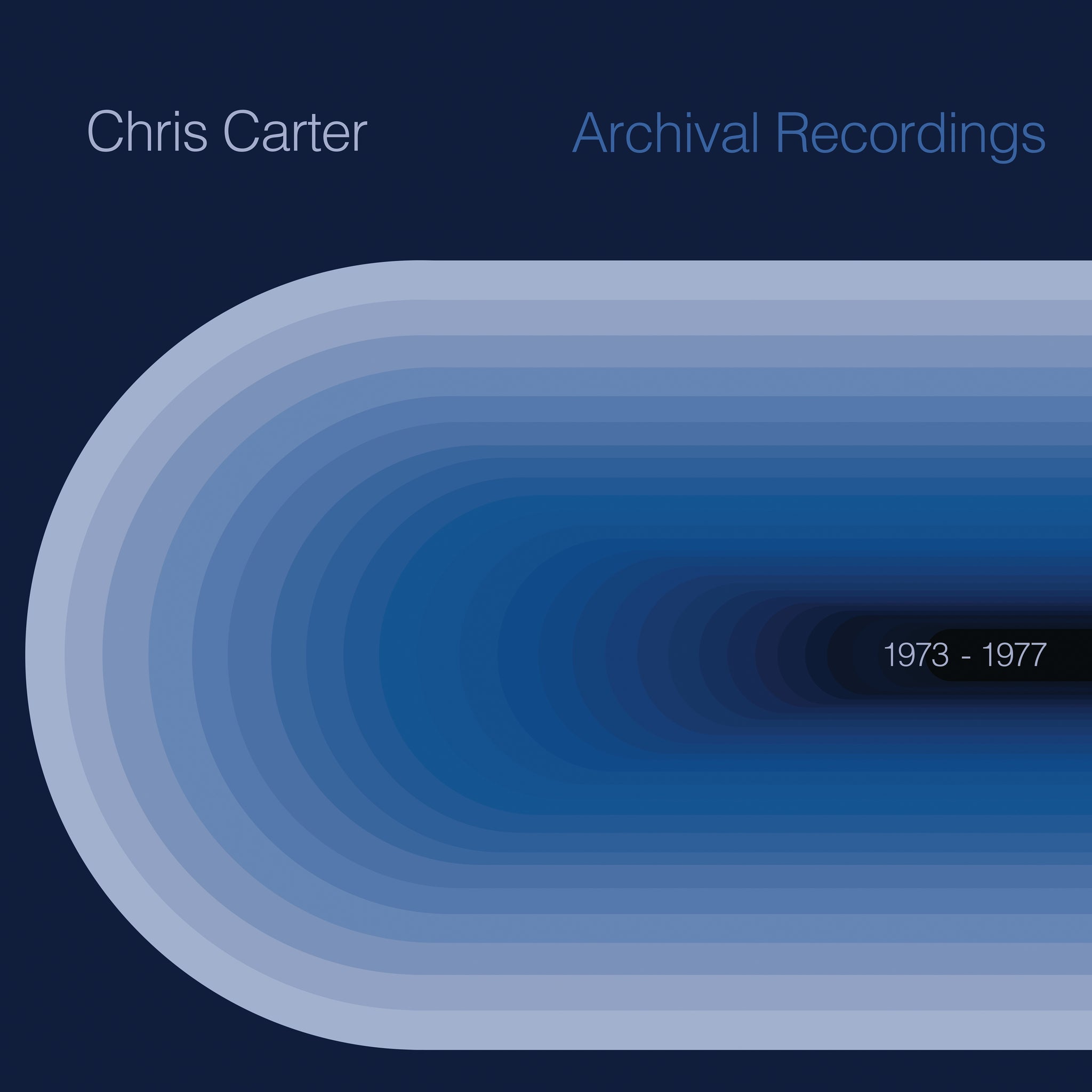 Chris Carter - Archival 1973 to 1977 - New LP Record 2019 Vinyl - Industrial/Ambient