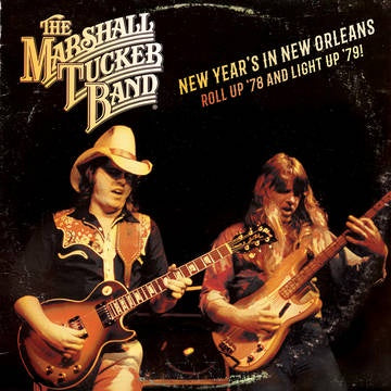 The Marshall Tucker Band - New Year's in New Orleans: Roll Up '78 and Light Up '79 - New 2 LP Record Store Day Black Friday 2019 Ramblin USA RSD First Release Vinyl - Southern Rock