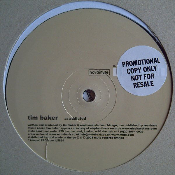 Tim Baker ‎– Addicted / Thief In The Night MINT- 12" Single 2003 NovaMute Promo (EU Import) - Techno
