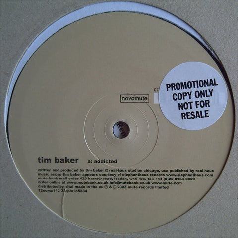Tim Baker ‎– Addicted / Thief In The Night MINT- 12" Single 2003 NovaMute Promo (EU Import) - Techno