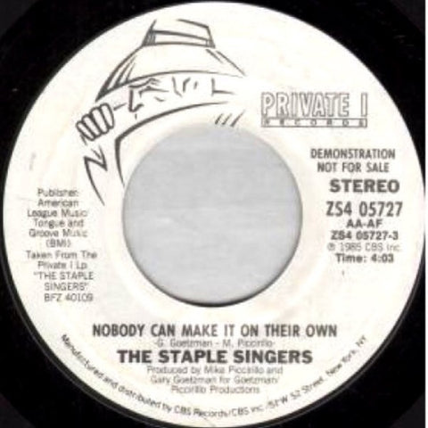 The Staple Singers ‎- Nobody Can Make It On Their Own - VG+ 7" Promo Single Used 45rpm 1985 Private I USA - Funk / Soul