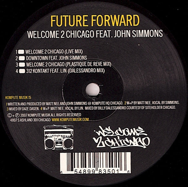 Future Forward – Welcome 2 Chicago - New 12" Single Record 2007 Kompute USA Vinyl - Chicago Techno / Acid House / Minimal - Shuga Records