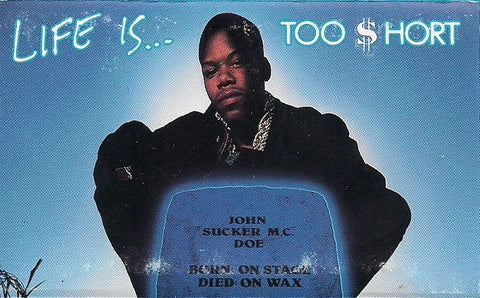 Too Short ‎– Life Is... Too Short - Used Cassette 1988 Jive - Hip Hop